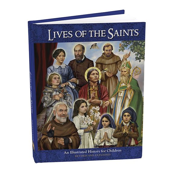 LIVES OF THE SAINTS - An Illustrated History for Children